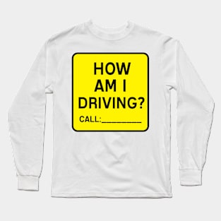 how am driving Long Sleeve T-Shirt